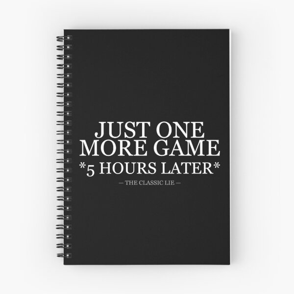 Item preview, Just One More Game designed and sold by LowKesDesigns.