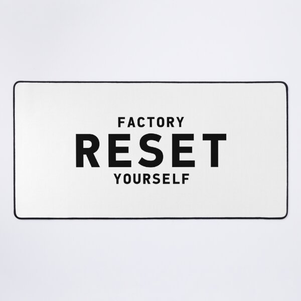 Item preview, FACTORY RESET YOURSELF, Unique designed and sold by villacreativa.