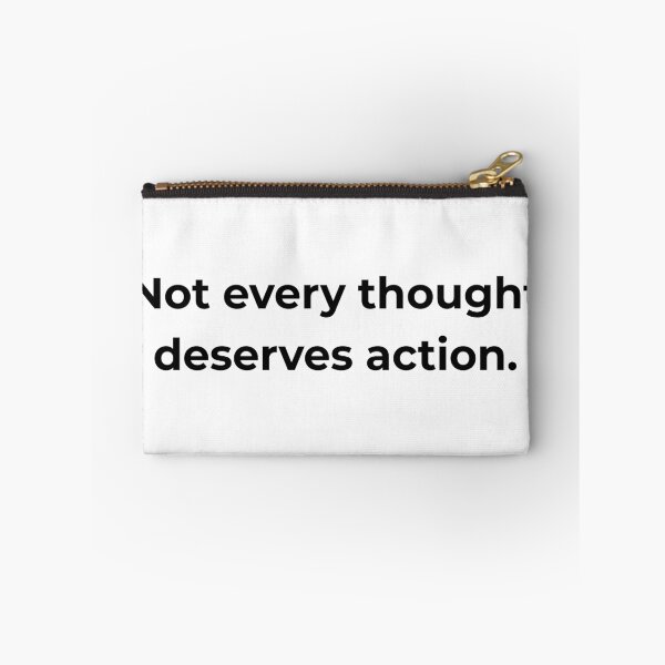 Item preview, Not every thought deserves action. designed and sold by MPSTUDIOPL.