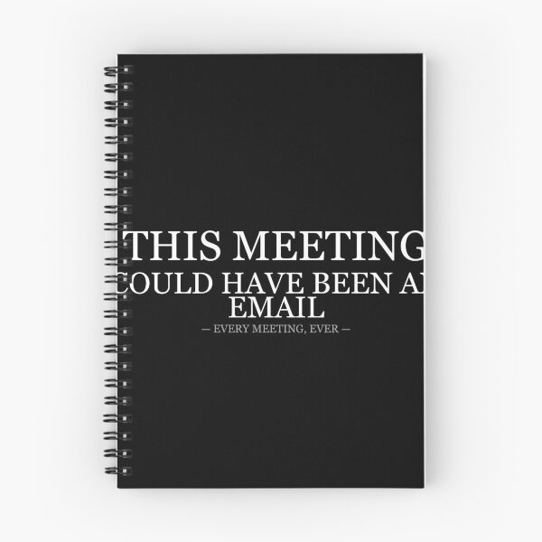 Item preview, This Meeting Could Have Been An Email designed and sold by LowKesDesigns.