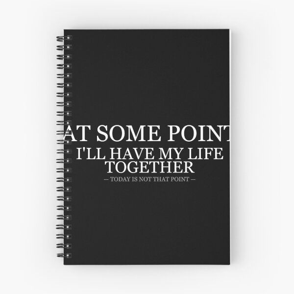 Item preview, At Some Point Ill Have My Life Together designed and sold by LowKesDesigns.