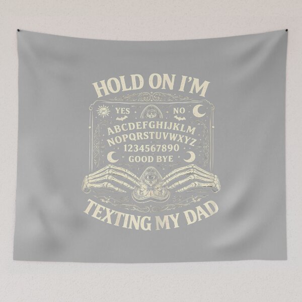Item preview, Hold On I'm Texting My Dad Ouija Board Retro designed and sold by ArleneRowe.