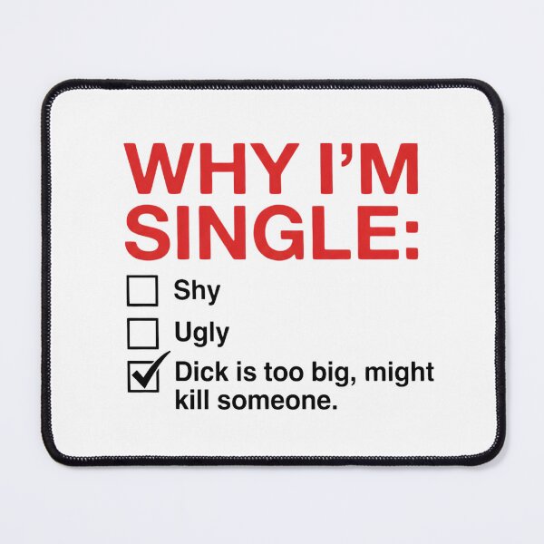 Item preview, Why I'm Single designed and sold by boohenterprise.