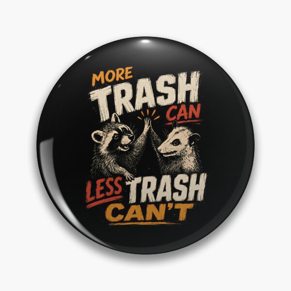 Item preview, More Trash Can Less Trash Can't Raccoon Opossum Funny Wildlife Pun designed and sold by RetroMini2026.