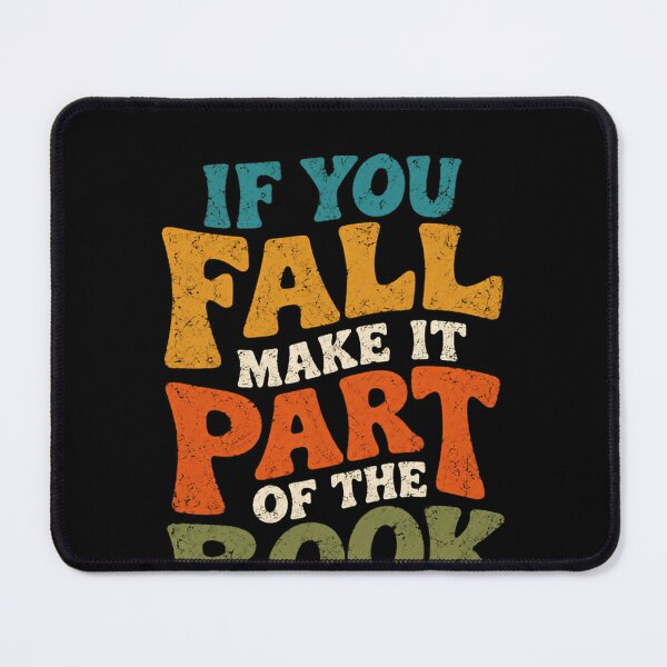 Item preview, If You Fall Make It Part Of The Book Reader Bookworm Writer Quote designed and sold by RetroMini2026.