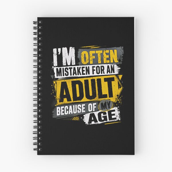Item preview, I'm Often Mistaken For An Adult Because Of My Age Teenager Humor Saying designed and sold by JonesFlora2025.