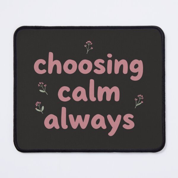 Item preview, Choosing Calm Always – Minimalist Mindfulness Typography Design designed and sold by CosmicQuietLab.