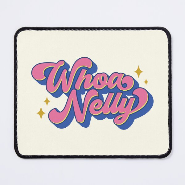 Item preview, Whoa Nelly! | Catchphrase | 80's TURBO color scheme designed and sold by MamSelle.