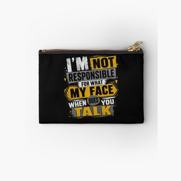 Item preview, I'm Not Responsible For What My Face Does When You Talk Sarcasm Humor Introvert designed and sold by JonesFlora2025.