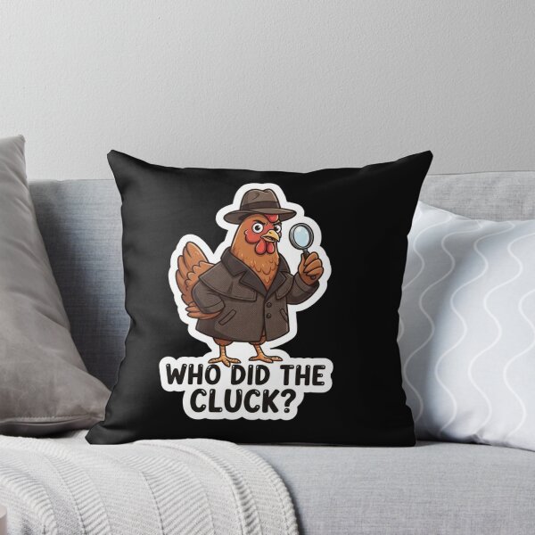 Item preview, Detective Chicken Who Did The Cluck designed and sold by Owcomm.