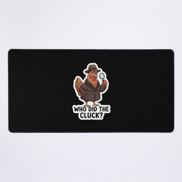 Item preview, Detective Chicken Who Did The Cluck designed and sold by Owcomm.