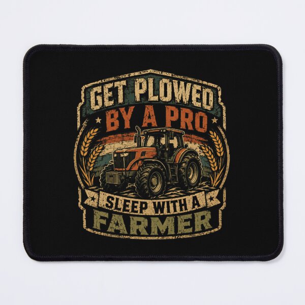 Item preview, Get Plowed By A Pro Sleep With A Farmer Funny Farming Agriculture designed and sold by RetroMini2026.
