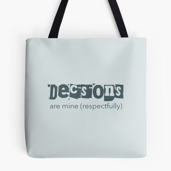 Item preview, Decisions Are Mine Respectfully Neurodivergent PDA designed and sold by Notty DOT.