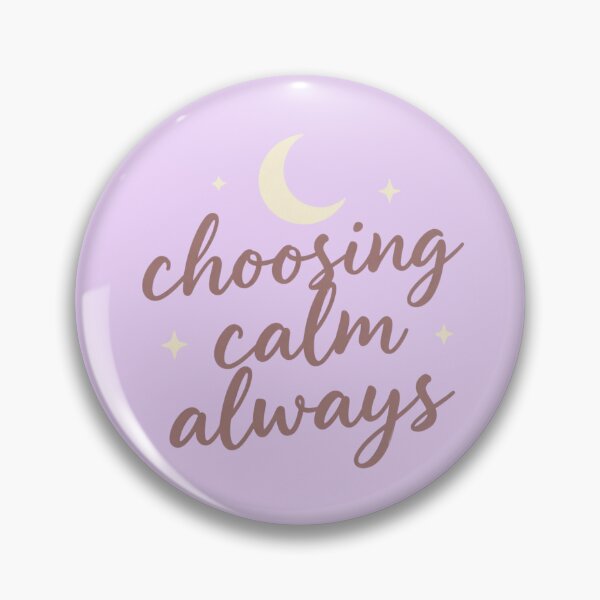 Item preview, Choosing Calm Always – Spiritual Self Care Quote Artwork designed and sold by CosmicQuietLab.