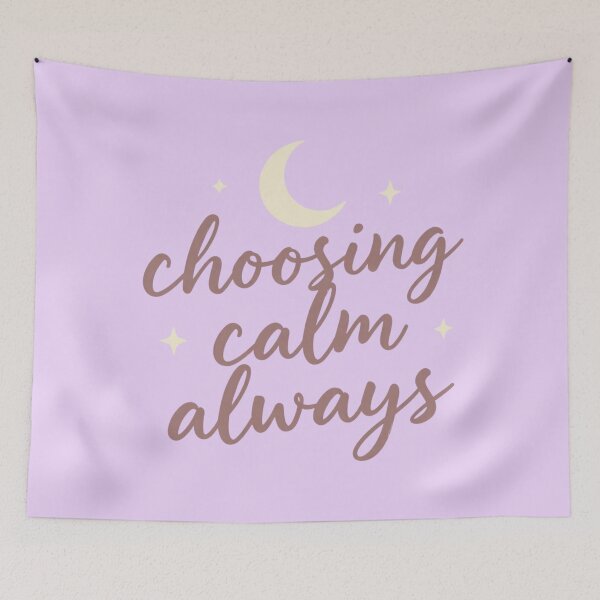 Item preview, Choosing Calm Always – Spiritual Self Care Quote Artwork designed and sold by CosmicQuietLab.