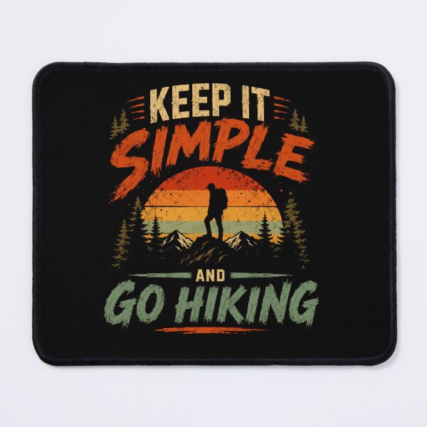 Item preview, Keep It Simple And Go Hiking Outdoor Adventure Hiker designed and sold by JonesFlora2025.