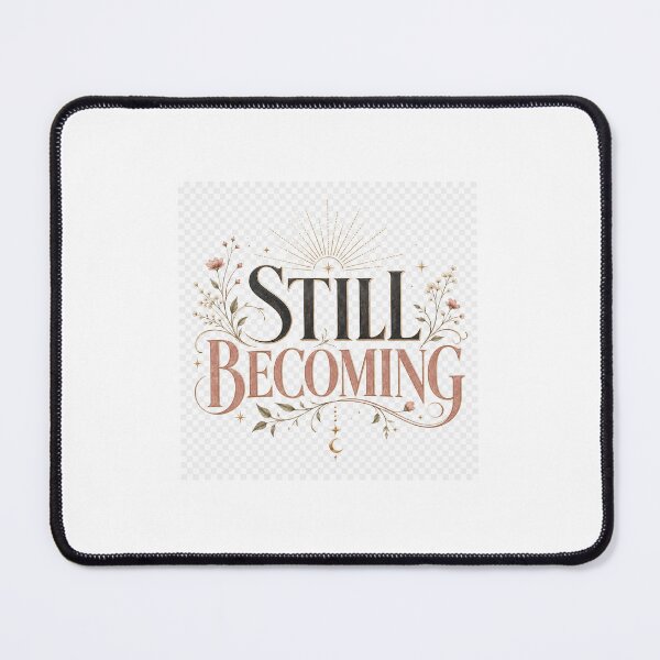 Item preview, Still Becoming Motivational Typography Design designed and sold by TaiwoDesigns.