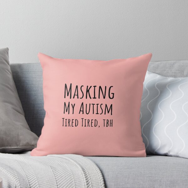 Item preview, Masking My Autism Tired Tbh Neurodivergent Gift designed and sold by Notty DOT.