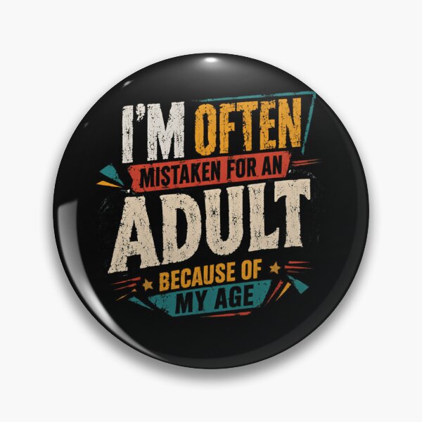 Item preview, I'm Often Mistaken For An Adult Because Of My Age Funny Youth Teenager designed and sold by JonesFlora2025.