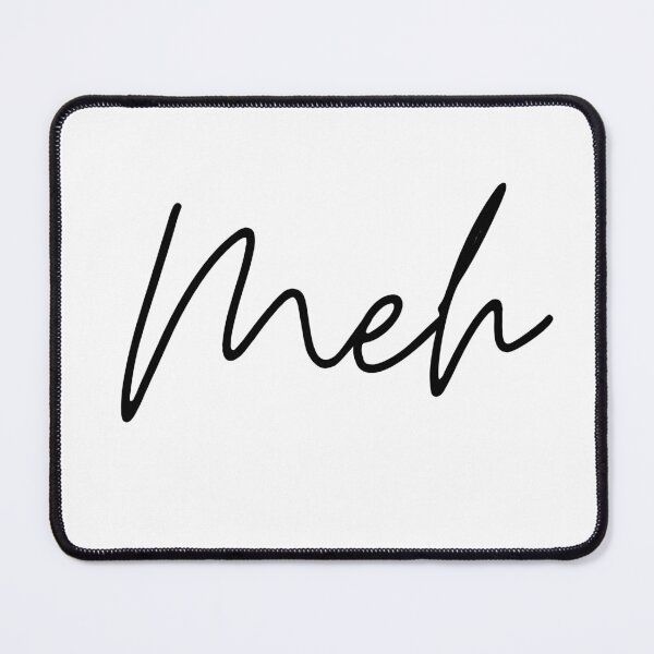 Item preview, Meh Minimalist Script Quote Typography designed and sold by GalaMine.