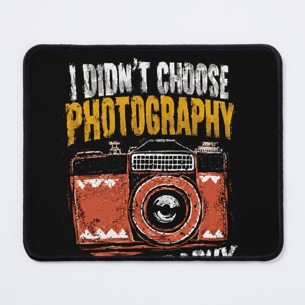 Item preview, I Didn't Choose Photography Photography Chose Me Photographer Camera Photography Lover designed and sold by JonesFlora2025.
