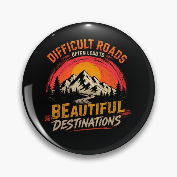 Item preview, Difficult Roads Often Lead To Beautiful Destinations Mountain Hiking Adventure Travel Quote designed and sold by JonesFlora2025.