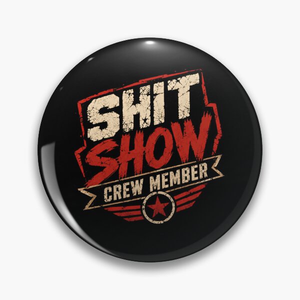 Item preview, Shit Show Crew Member Funny Chaos Sarcasm Humor designed and sold by JonesFlora2025.
