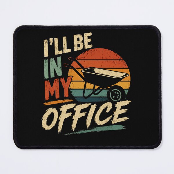 Item preview, I'll Be In My Office Gardener Farming Landscaper Outdoor designed and sold by JonesFlora2025.