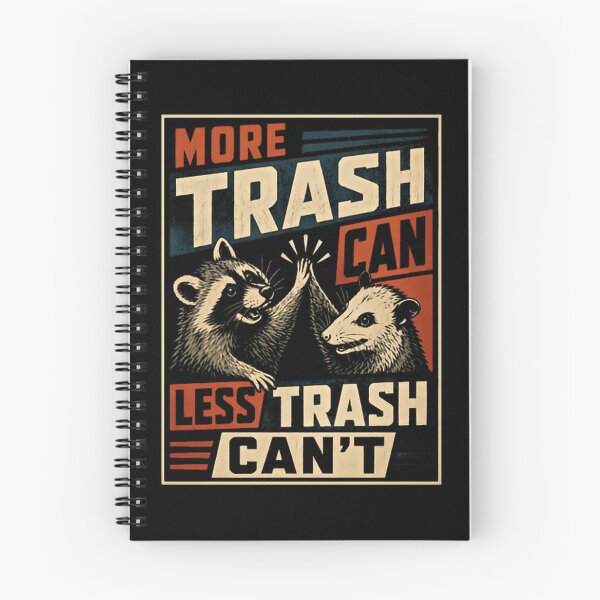 Item preview, More Trash Can Less Trash Can't Raccoon Opossum Wildlife Funny Positive Attitude designed and sold by RetroMini2026.