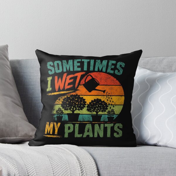 Item preview, Sometimes I Wet My Plants Gardening Humor Plant Parent Gardener designed and sold by JonesFlora2025.