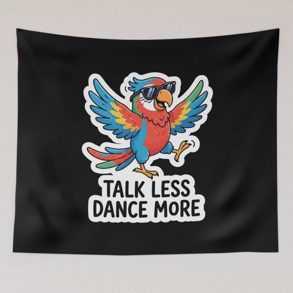 Item preview, Talk Less Dance More Cool Parrot designed and sold by Owcomm.