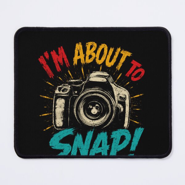 Item preview, I'm About To Snap! Photography Photographer Camera Lover designed and sold by JonesFlora2025.