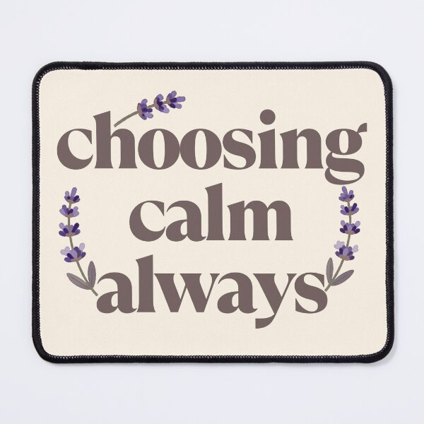 Item preview, Choosing Calm Always – Inspirational Wellness Typography Design designed and sold by CosmicQuietLab.