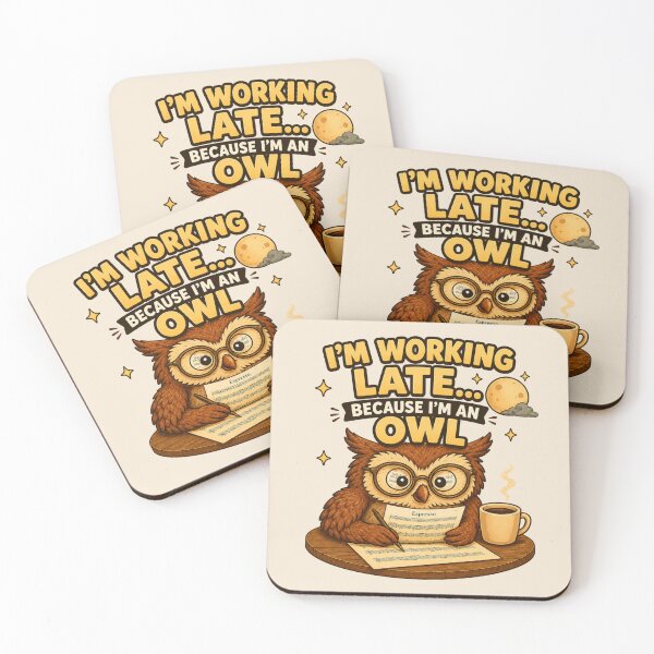 Item preview, I’m Working Late Because I’m an Owl designed and sold by ChirpInc.