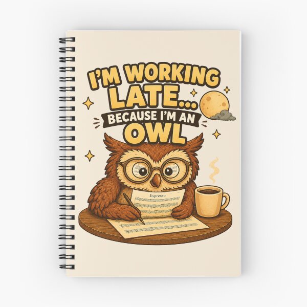 Item preview, I’m Working Late Because I’m an Owl designed and sold by ChirpInc.
