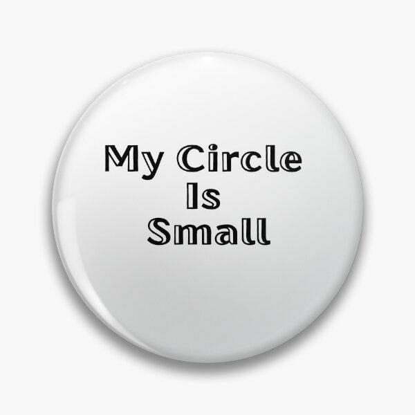 Item preview, My Circle Is Small Minimalist Introvert Selective Friends Tee designed and sold by FarazDesign110.