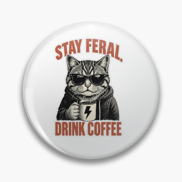 Item preview, Stay Feral. Drink Coffee designed and sold by Designs By Ms Mal_Tas.