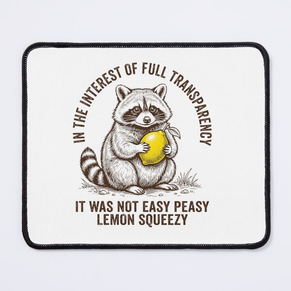 Item preview, Not Easy Peasy Lemon Squeezy Funny Raccoon Vintage Art designed and sold by AdyKurniawan.