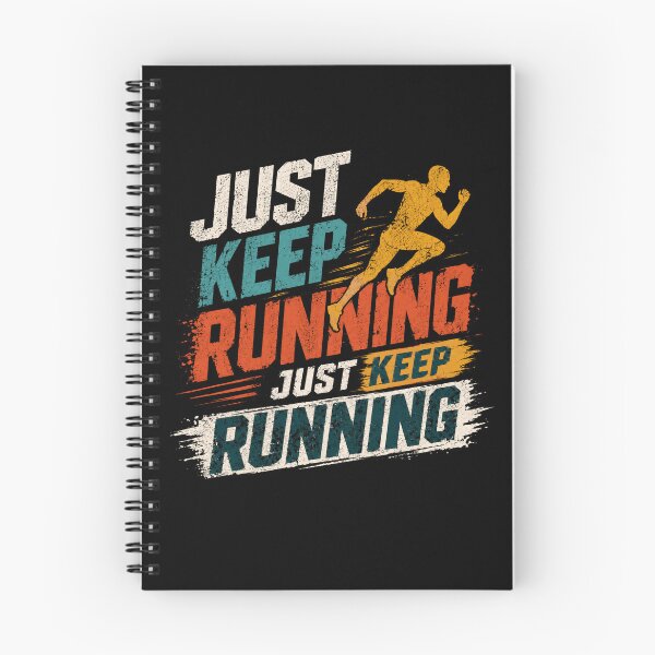 Item preview, Just Keep Running Just Keep Running Runner Motivation Fitness Athlete designed and sold by SkeletonsDanger.