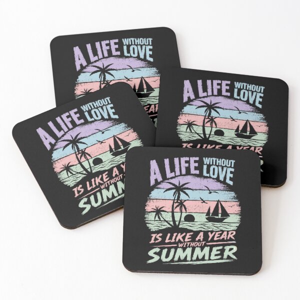 Item preview, A Life Without Love Is Like A Year Without Summer - Summer Lover Beach Vacation Sailing Quote designed and sold by SkeletonsDanger.