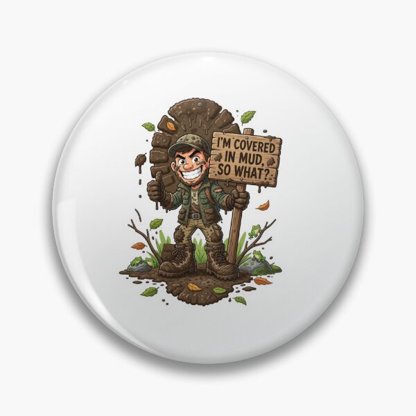 Item preview, I'm Covered In Mud So What Funny Sticker designed and sold by Imaginarium of Chaos falcon88 .