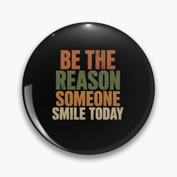 Item preview, Be The Reason Someone Smile Today Inspirational Motivational Positivity designed and sold by SkeletonsDanger.