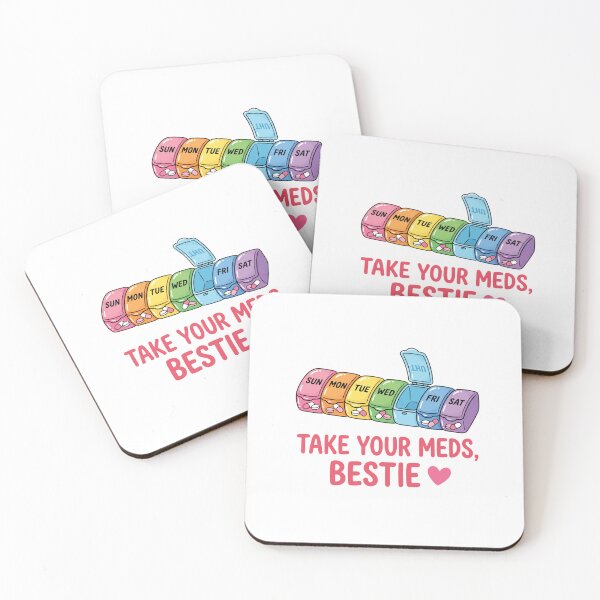 Item preview,  Take Your Meds Bestie Mental Health Awareness designed and sold by AdyKurniawan.