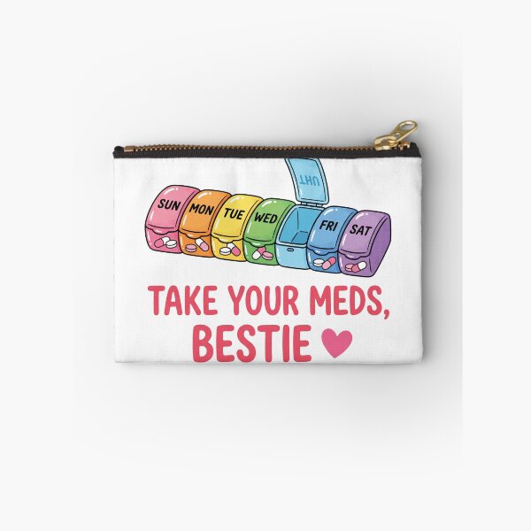 Item preview,  Take Your Meds Bestie Mental Health Awareness designed and sold by AdyKurniawan.