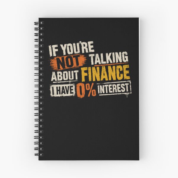 Item preview, If You're Not Talking About Finance I Have 0% Interest Investor Financial Money designed and sold by SkeletonsDanger.