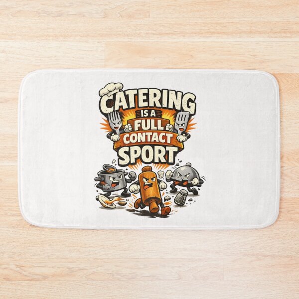 Item preview, Catering Is a Full Contact Sport - Funny Chef Kitchen designed and sold by SidTastic .