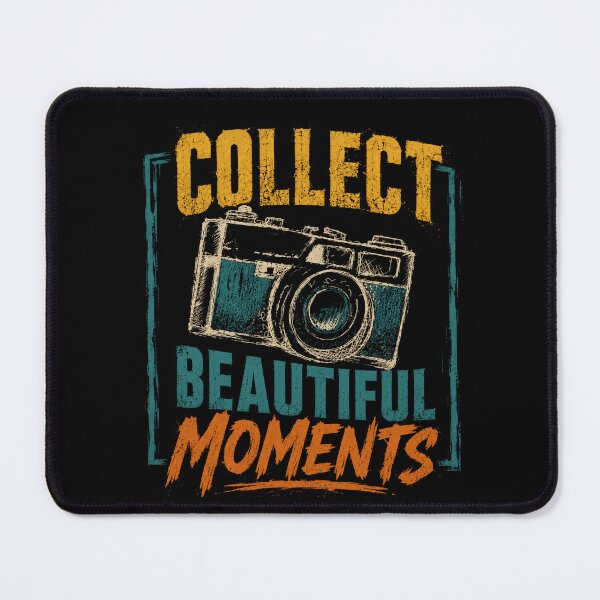 Item preview, Collect Beautiful Moments Photography Enthusiast Photographer Gift designed and sold by SkeletonsDanger.