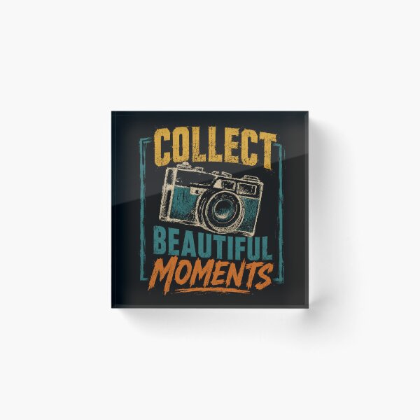 Item preview, Collect Beautiful Moments Photography Enthusiast Photographer Gift designed and sold by SkeletonsDanger.
