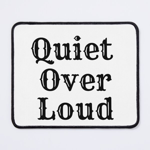 Item preview, Quiet Over Loud Aesthetic Minimalist Mindfulness Quote Tee designed and sold by FarazDesign110.