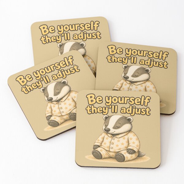 Item preview, Be Yourself, They’ll Adjust Badger designed and sold by ChirpInc.